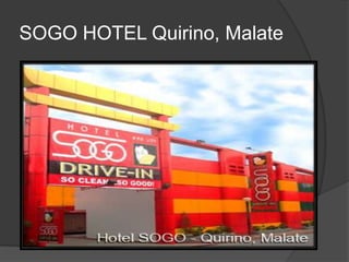 SOGO HOTEL Quirino, Malate
 
