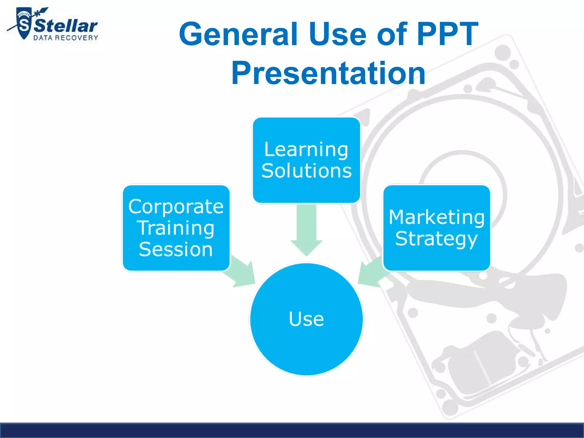 General Use of PPT Presentation 