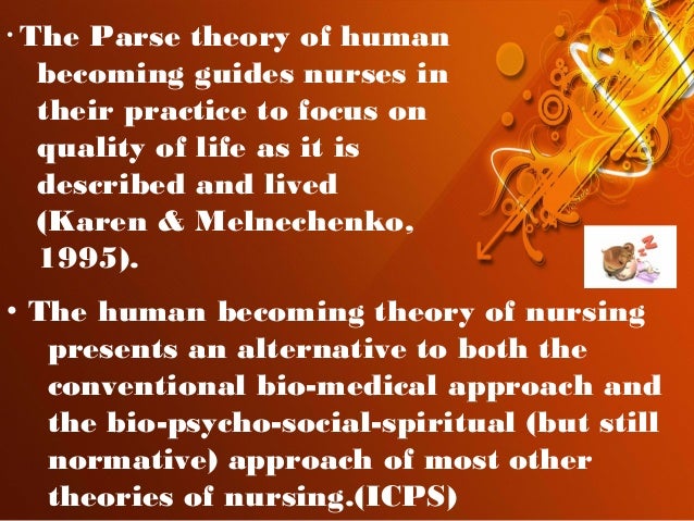 humanbecoming theory I am so glad there's a sample presentation about this theory, its so confusing, do you have any advice for someone also trying to put together a power point. humanbecoming theory I am so glad there's a sample presentation about this theory, its so confusing, do you have any advice for someone also trying to put together a power point.