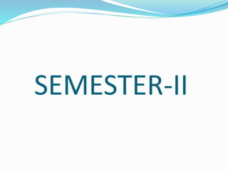 SEMESTER-II 
 
