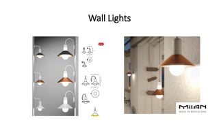 Wall Lights
 