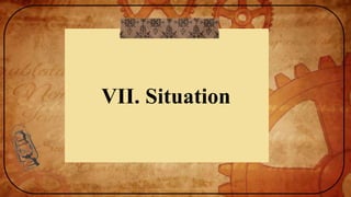 VII. Situation
 