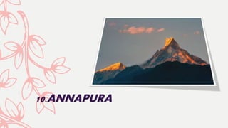 10.ANNAPURA
 