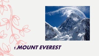 1.MOUNT EVEREST
 