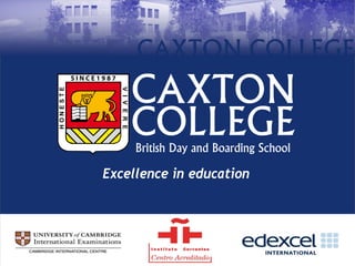 Excellence in education

 