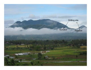 Drilling site



Guinabut           Sigapud
 