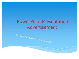 PowerPoint Presentation
   Advertisement
 