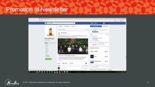 © 2017. Marvellous Marketing Confidential. All rights reserved. 19
Promotion of Newsletter
 
