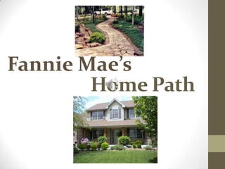 Fannie Mae’s Home Path 