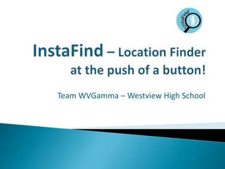 Team WVGamma – Westview High School
 