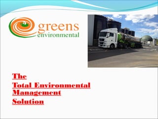 The
Total Environmental
Management
Solution
 
