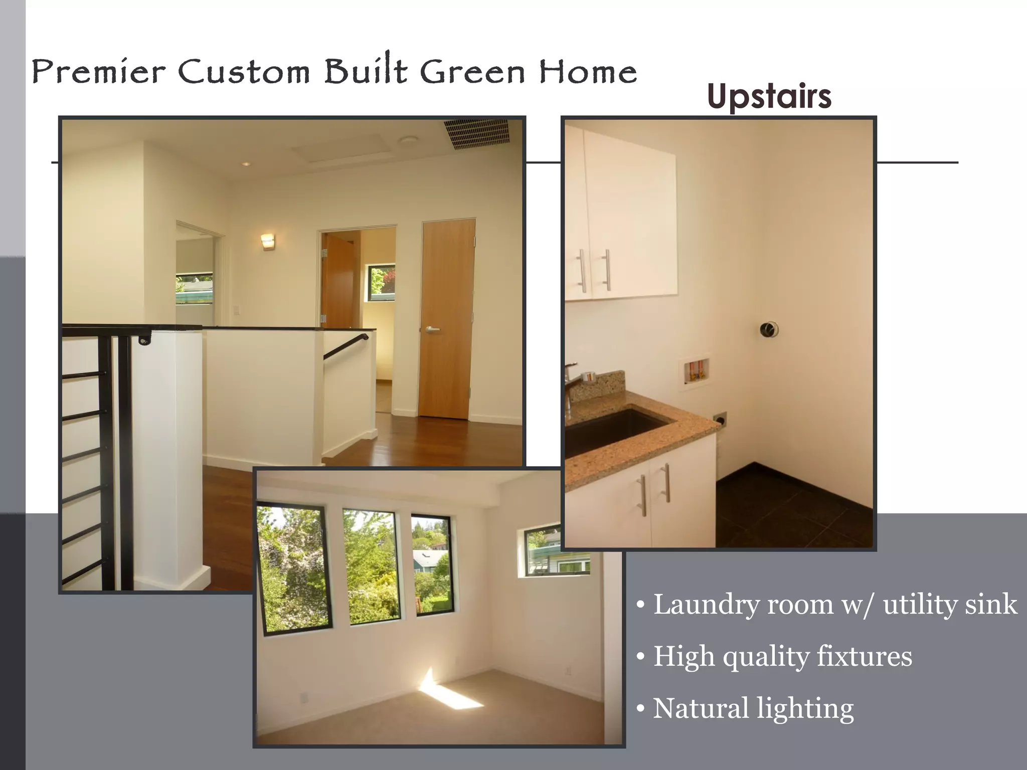 Laundry room w/ utility sink High quality fixtures  Natural lighting  Premier Custom Built Green Home Upstairs 