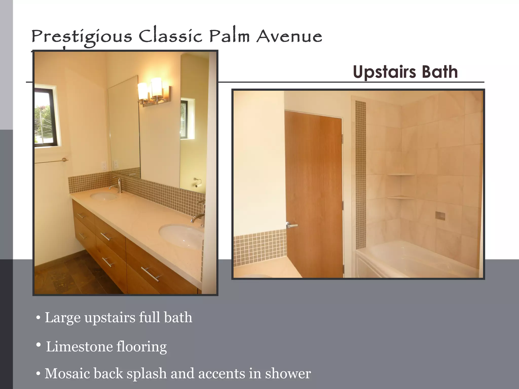 Prestigious Classic Palm Avenue Tudor Large upstairs full bath Limestone flooring  Mosaic back splash and accents in shower Upstairs Bath 