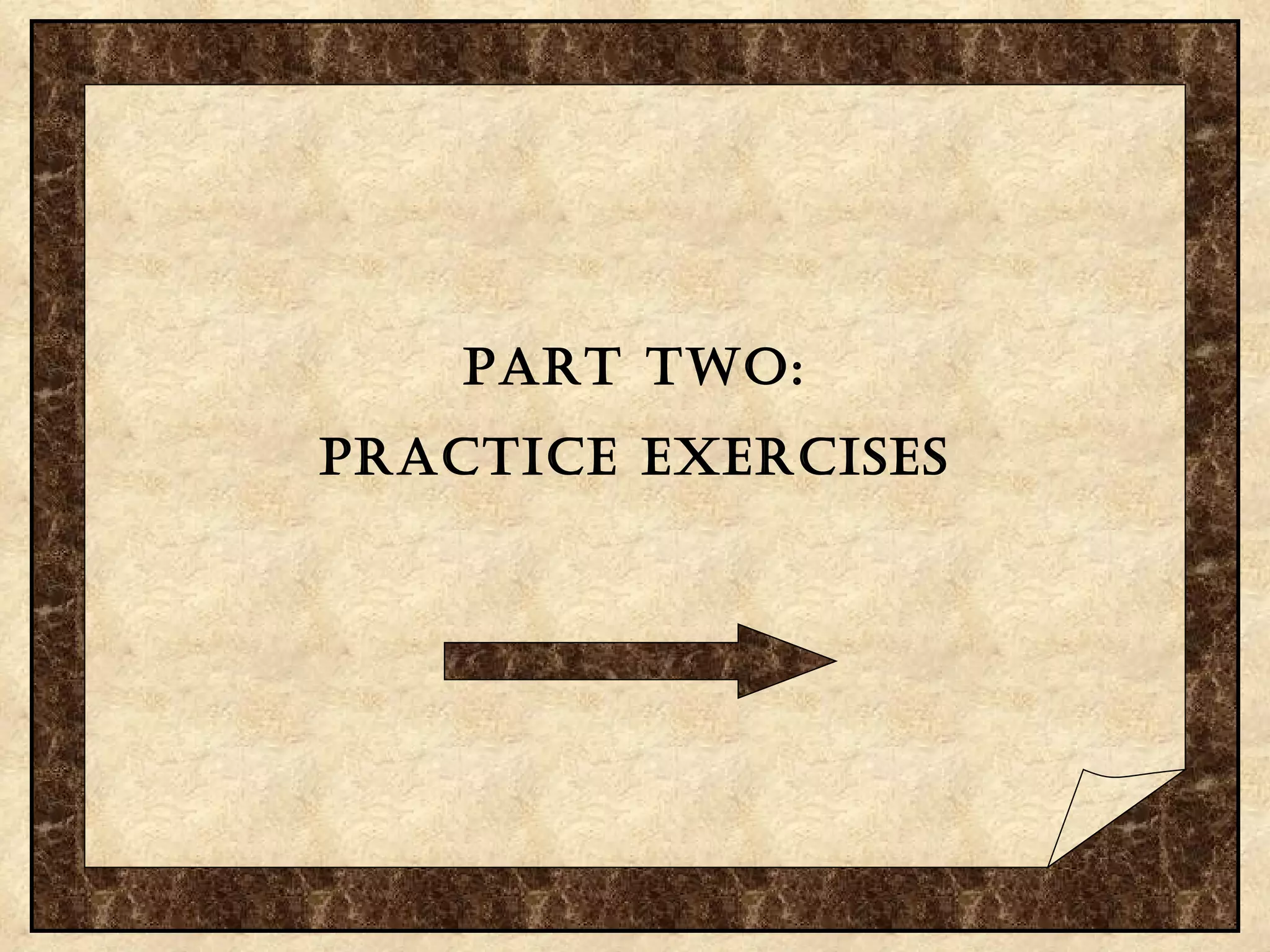 Part two: Practice exercises 