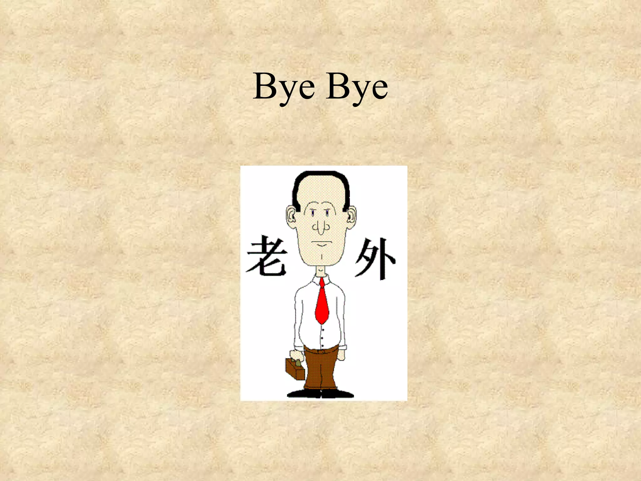 Bye Bye 