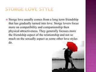 Storge Love Example Love Styles | PPTX