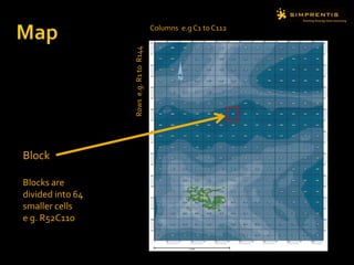Columns e.g C1 to C112
Rowse.g.R1toR144
Block
Blocks are
divided into 64
smaller cells
e g. R52C110
 