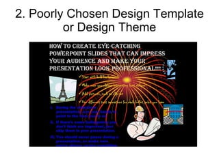 2. Poorly Chosen Design Template or Design Theme 