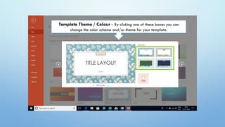 Template Theme / Colour - By clicking one of these boxes you can
change the color scheme and/or theme for your template.
 