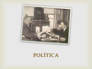 POLÍTICA
 