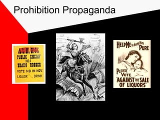 Prohibition Propaganda
 