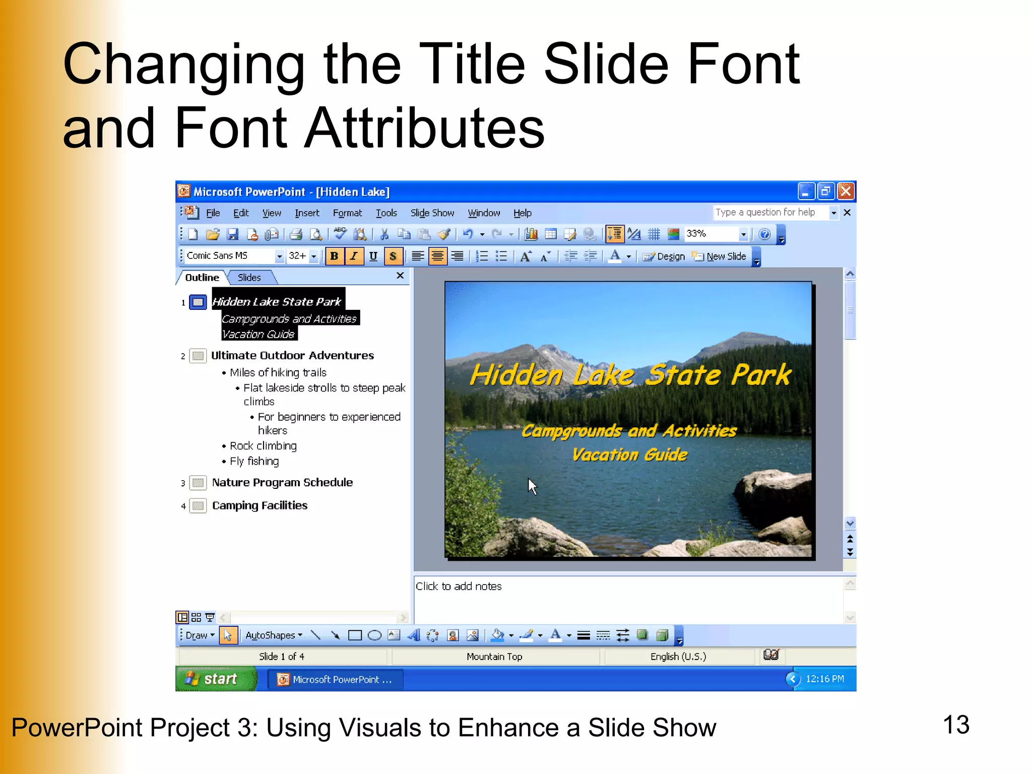 Changing the Title Slide Font  and Font Attributes 
