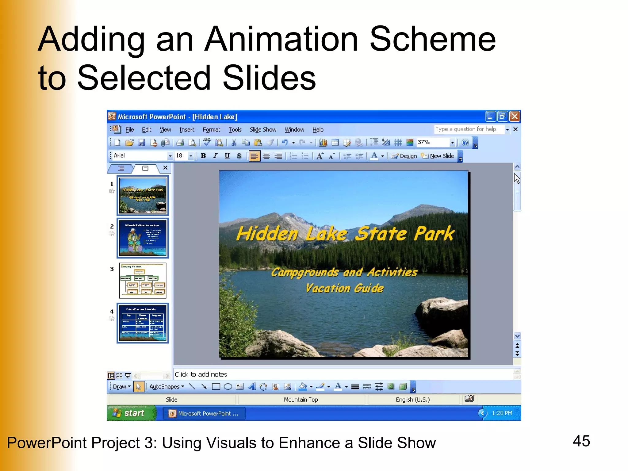 Adding an Animation Scheme  to Selected Slides 