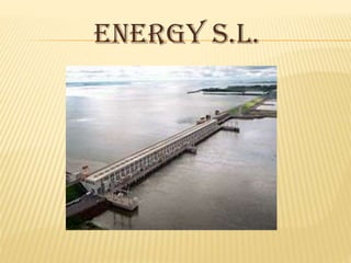 ENERGY S.L.
 