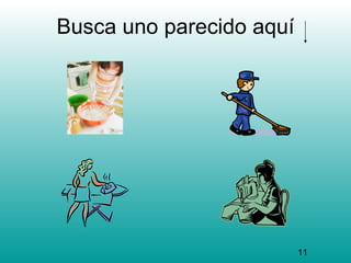 Busca uno parecido aquí




                          11
 