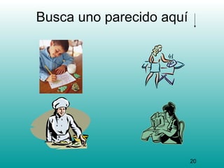 Busca uno parecido aquí




                          20
 