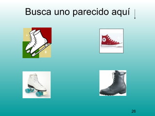 Busca uno parecido aquí




                          26
 