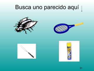 Busca uno parecido aquí




                          31
 