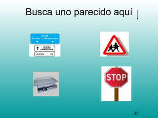 Busca uno parecido aquí




                          35
 