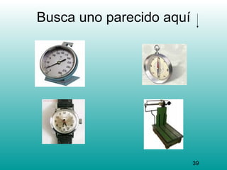 Busca uno parecido aquí




                          39
 