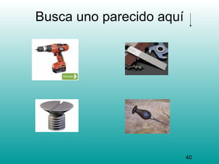 Busca uno parecido aquí




                          40
 