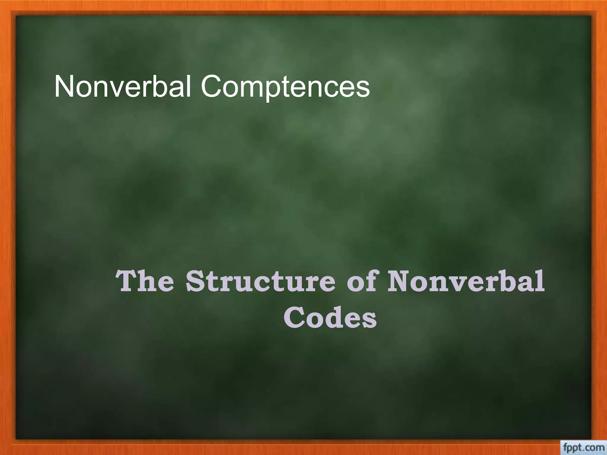Nonverbal (The Structure of Non Verbal Codes). | PPTX