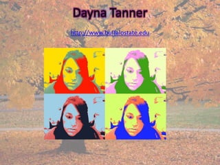 Dayna Tannerhttp://www.buffalostate.edu 