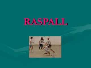 RASPALL 