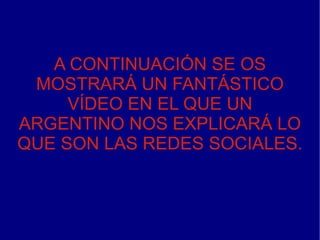 AQUÍ SE MUESTRAN LAS REDES SOCIALES MÁS USADAS EN ESPAÑA 