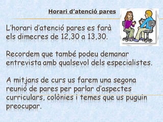 Horari d’atenció pares
 