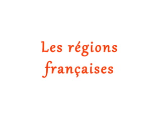 Les régions françaises 