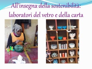 All’insegna della sostenibilità:
laboratori del vetro e della carta
 