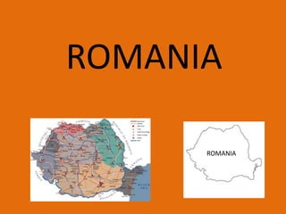ROMANIA
ROMANIA
 
