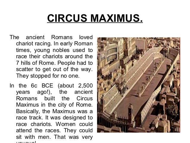 a day at the circus maximus Many of the ancient sources discuss the various different amounts of races that could during a period of time at the circus maximus, but the most was probably during domitian's reign when 100 races occurred in one day (2. a day at the circus maximus Many of the ancient sources discuss the various different amounts of races that could during a period of time at the circus maximus, but the most was probably during domitian's reign when 100 races occurred in one day (2.