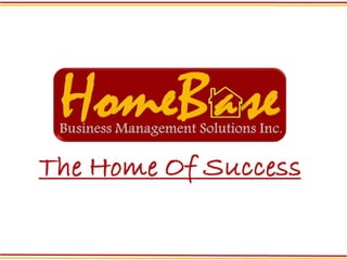 Homebase  Business Management Solutions  Incorporated