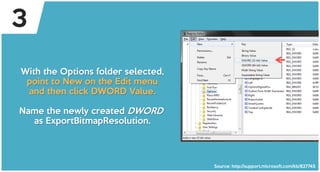 With the Options folder selected,
point to New on the Edit menu
and then click DWORD Value.
Name the newly created DWORD
a...