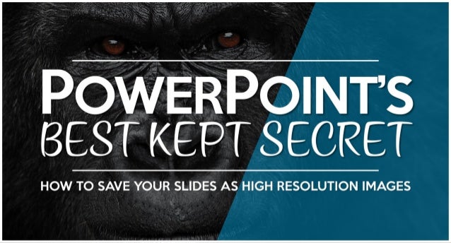 powerpoint s best kept secret by damonify