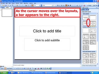 As the cursor moves over the layouts, a bar appears to the right. 