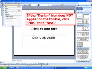 If the “Design” icon does NOT appear on the toolbar, click “File,” then “New.” 