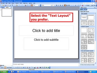 Select the “Text Layout” you prefer. 